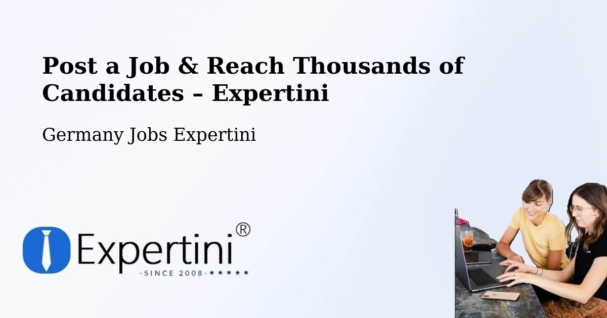 Post a Job in Weimar – Hire the Right Talent - Weimar, Germany Jobs Expertini